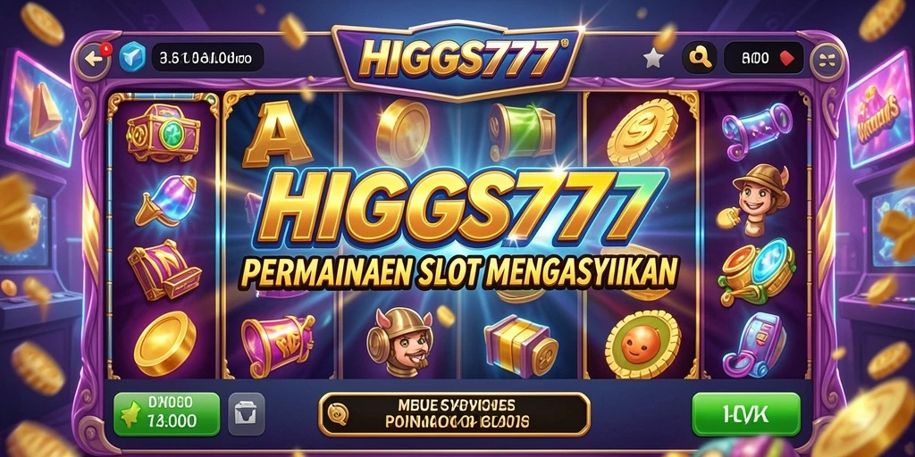 Screenshot permainan <strong>HIGGS777</strong> menunjukkan suasana slot yang seru.